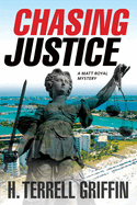 Chasing Justice: A Matt Royal Mysteryvolume 9