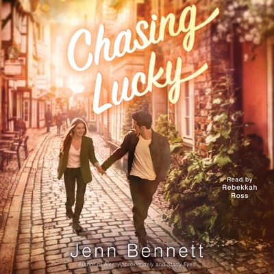 Chasing Lucky - Bennett, Jenn, and Ross, Rebekkah (Read by)