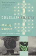 Chasing Mammon: Travels in the Pursuit of Money