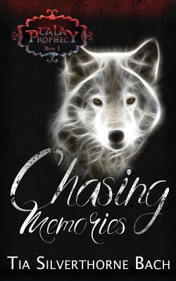 Chasing Memories - Michaels, Jo (Editor), and Bach, Tia Silverthorne