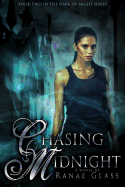 Chasing Midnight: Book Two in the Dark of Night Seriesvolume 2