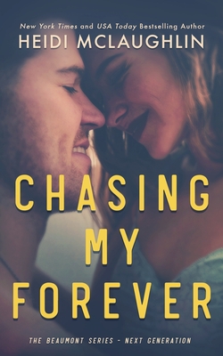 Chasing My Forever - McLaughlin, Heidi
