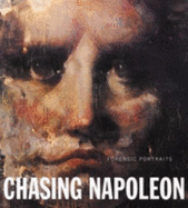 Chasing Napoleon: Forensic Portraits