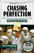 Chasing Perfection: The Principles Behind Winning Football the de La Salle Way