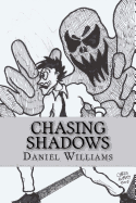 Chasing Shadows: A paranormal primer