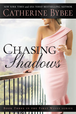 Chasing Shadows - Bybee, Catherine
