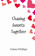 Chasing Sunsets Together