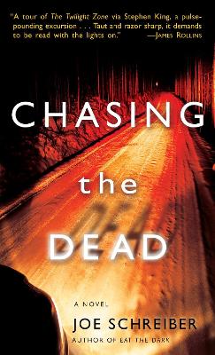 Chasing the Dead - Schreiber, Joe