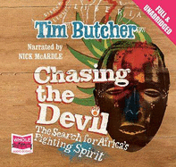 Chasing the Devil - Butcher, Tim, and Mcardle, Nick (Read by)
