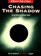Chasing the Shadow: An Observer's Guide to Eclipses