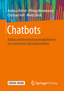 Chatbots: Aufbau Und Anwendungsmglichkeiten Von Autonomen Sprachassistenten