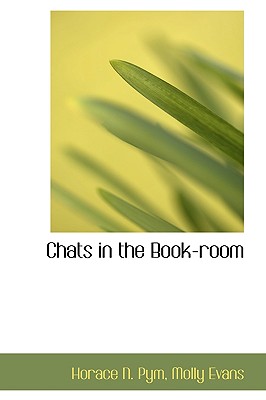 Chats in the Book-room - Pym, Horace N