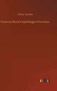 Chats on Royal Copenhagen Porcelain