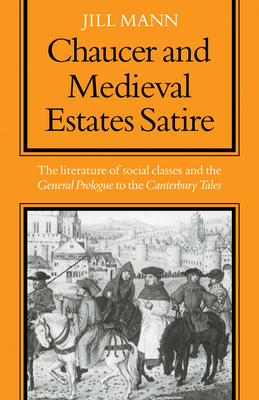 Chaucer and Medieval Estates Satire - Mann, Jill