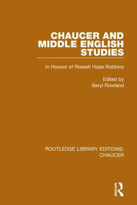 Chaucer and Middle English Studies: In Honour of Rossell Hope Robbins - Rowland, Beryl (Editor)