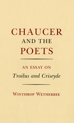 Chaucer and the Poets - Wetherbee, Winthrop