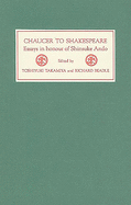 Chaucer to Shakespeare: Essays in Honour of Shinsuke Ando