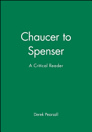 Chaucer to Spenser: A Critical Reader