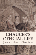 Chaucer's Official Life