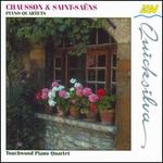 Chausson, Saint-Saëns: Piano Quartets