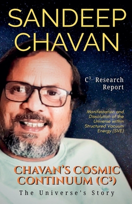 Chavan's Cosmic Continuum (C3) - Chavan, Sandeep