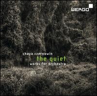 Chaya Czernowin: The Quiet - Works for Orchestra - Ensemble Nikel; Kai Wessel (counter tenor); Stephan Schmidt (guitar)