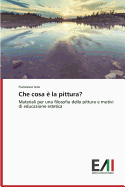 Che Cosa E La Pittura?