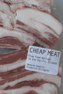 Cheap Meat: Flap Food Nations in the Pacific Islands