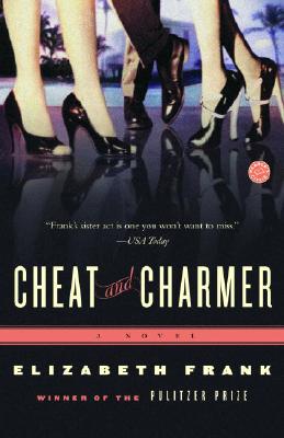 Cheat and Charmer - Frank, Elizabeth, Professor