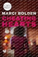 Cheating Hearts (LARGE PRINT)