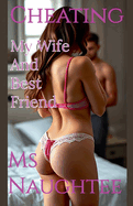 Cheating: My Wife and Best Friend