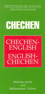 Chechen-English/English-Chechen Dictionary & Phrasebook - Awde, Nicholas