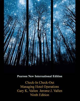 Check-in Check-Out: Managing Hotel Operations: Pearson New International Edition - Vallen, Gary, and Vallen, Jerome