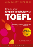 Check Your English Vocabulary for TOEFL: Essential words and phrases to help you maximize your TOEFL score