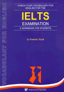 Check Your Vocabulary for the IELTS Examination: Vocabulary for English