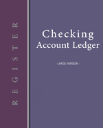 Checking account ledger - Large version: Checkbook log - Checkbook register notebook - Personal Checking Account Balance Register - 101 pages, 8"x10" - Paperback - on the cover: purple background vertical banner left plum