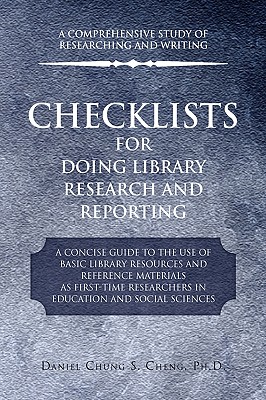 Checklists for Doing Library Research and Reporting - Cheng, Daniel Chung S