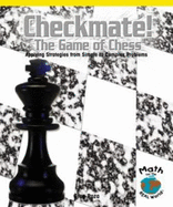 Checkmate! the Game of Chess: Applying Strategies from Simple to Complex Problems - Roza, Greg