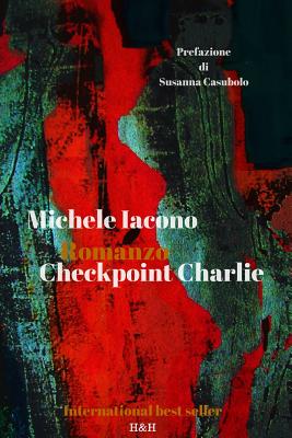 Checkpoint Charlie - Iacono, Michele