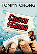 Cheech & Chong: The Unauthorized Autobiography