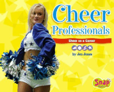 Cheer Professionals: Cheer as a Career