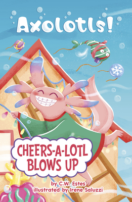 Cheers-A-Lotl Blows Up - Estes, C W