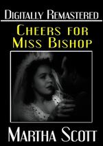 Cheers for Miss Bishop - Tay Garnett