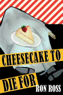 Cheesecake to Die for