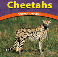 Cheetahs: Spotted Speedsters