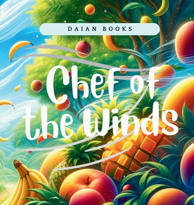 Chef of the Winds - Books, Daian