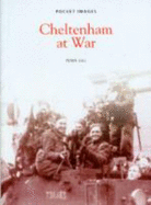 Cheltenham at War in Old Photographs: Britain in Old Photographs