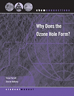 ChemConnections: Why Does the Ozone Hole Form?