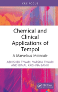 Chemical and Clinical Applications of Tempol: A Marvelous Molecule