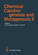 Chemical Carcinogenesis and Mutagenesis II - Cooper, Colin S (Editor), and Grover, Philip L (Editor), and Westermark, B L (Editor)